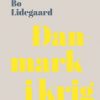 Danmark I Krig - Bo Lidegaard - Bog