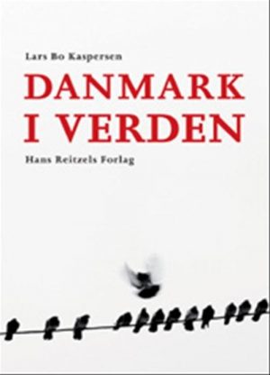 Danmark I Verden - Lars Bo Kaspersen - Bog