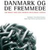 Danmark Og De Fremmede - Jens Peter Frølund Thomsen - Bog