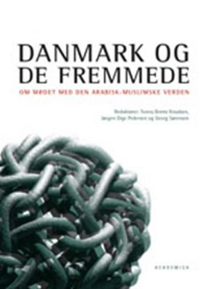 Danmark Og De Fremmede - Jens Peter Frølund Thomsen - Bog