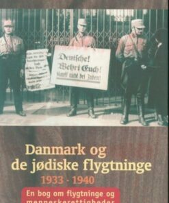 Danmark Og De Jødiske Flygtninge 1933-1940 - Lone Rünitz - Bog