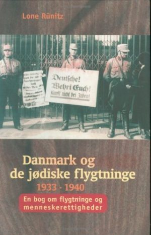 Danmark Og De Jødiske Flygtninge 1933-1940 - Lone Rünitz - Bog