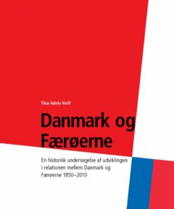 Danmark Og Færøerne - Tina Hoff - Bog