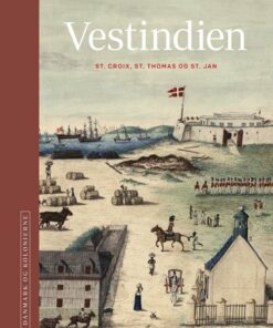 Danmark Og Kolonierne - Vestindien - Niels Brimnes - Bog