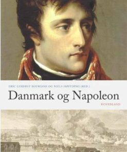 Danmark Og Napoleon - Lally Hoffmann - Bog
