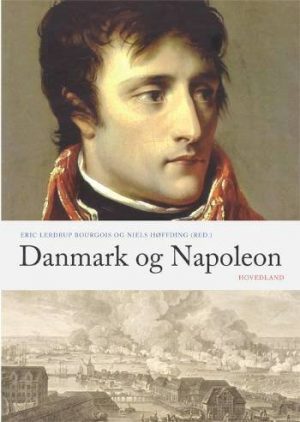 Danmark Og Napoleon - Lally Hoffmann - Bog