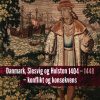 Danmark, Slesvig Og Holsten 1404 - 1448 - Konflikt Og Konsekvens - Markus Hedemann - Bog