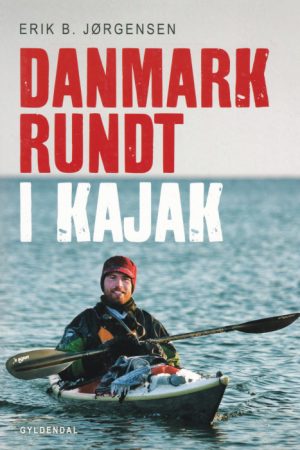 Danmark rundt i kajak (E-bog)