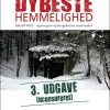 Danmarks Dybeste Hemmelighed - 3. Ucensureret Udgave - Karsten Pedersen - Bog