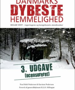 Danmarks Dybeste Hemmelighed - 3. Ucensureret Udgave - Karsten Pedersen - Bog