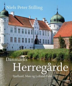 Danmarks Herregårde - Niels Peter Stilling - Bog