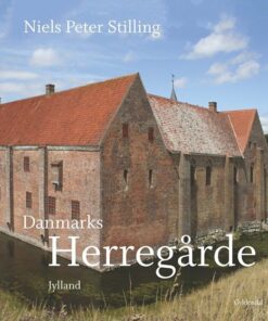 Danmarks Herregårde - Niels Peter Stilling - Bog