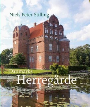 Danmarks Herregårde - Niels Peter Stilling - Bog