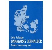 Danmarks Jernalder - Lotte Hedeager - Bog