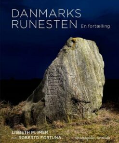 Danmarks Runesten - Lisbeth M. Imer - Bog