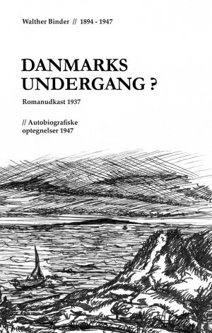 Danmarks Undergang? - Walther Binder - Bog