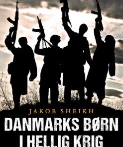 Danmarks børn i hellig krig (E-bog)
