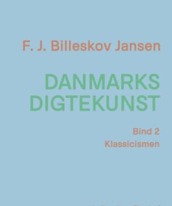Danmarks digtekunst bind 2: Klassicismen (E-bog)