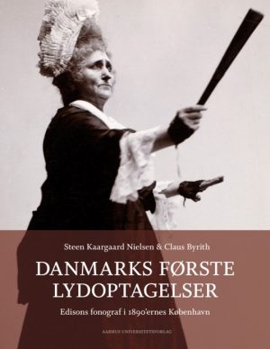 Danmarks første lydoptagelser (E-bog)