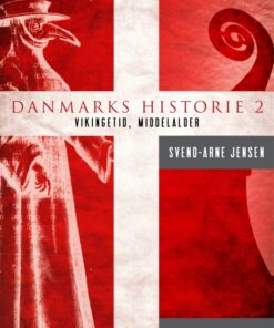 Danmarks historie 2, Vikingetid-Middelalder (E-bog)