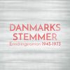 Danmarks stemmer. Erindringsroman 1945-1973 (Bog)