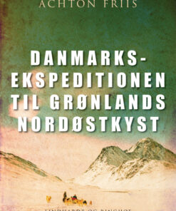Danmarksekspeditionen til Grønlands nordøstkyst (Lydbog)