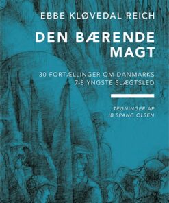 Danmarksfortællingerne, Den bærende magt (Bog)