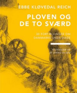 Danmarksfortællingerne, Ploven og de to sværd (Bog)