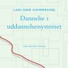 Dannelse I Uddannelsessystemet - Lars Geer Hammershøj - Bog