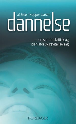 Dannelse - Steen Nepper Larsen - Bog