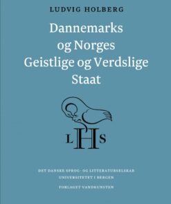 Dannemarks Og Norges Geistlige Og Verdslige Staat - Ludvig Holberg - Bog