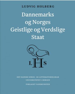 Dannemarks Og Norges Geistlige Og Verdslige Staat - Ludvig Holberg - Bog