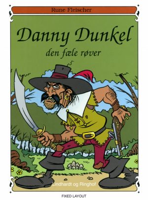 Danny Dunkel: Den fæle røver (E-bog)