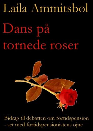 Dans på tornede roser (E-bog)