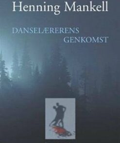 Danselærerens Genkomst - Henning Mankell - Bog