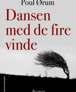 Dansen Med De Fire Vinde - Poul ørum - Bog
