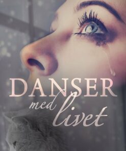 Danser Med Livet - Tina Lindegaard - Bog