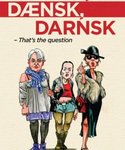 Dansk, Dænsk, Darnsk - Jørn Lund - Bog