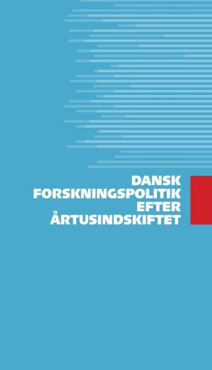 Dansk Forskningspolitik Efter årtusindskiftet - Bog