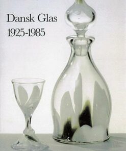 Dansk Glas 1925 - 1985 - Erik Lassen - Bog