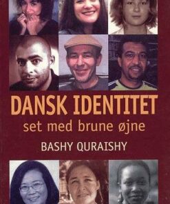Dansk Identitet - Set Med Brune øjne - Bashy Quraishy - Bog