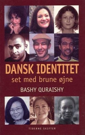 Dansk Identitet - Set Med Brune øjne - Bashy Quraishy - Bog