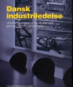 Dansk Industeriledelse - Kaj ørnfeldt Clausen - Bog