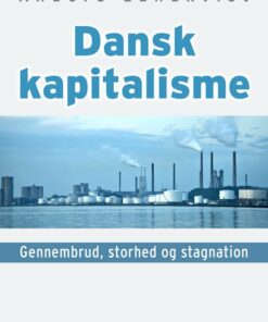 Dansk Kapitalisme - Anders Lundkvist - Bog