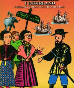 Dansk Koloni I Indieland - Palle Petersen - Bog