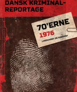 Dansk Kriminalreportage 1976 (E-bog)