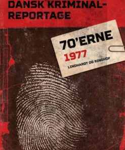 Dansk Kriminalreportage 1977 (E-bog)