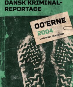 Dansk Kriminalreportage 2004 (E-bog)