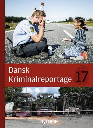 Dansk Kriminalreportage 2017 - Diverse - Bog