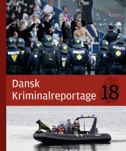 Dansk Kriminalreportage 2018 (luksusudgave) (Bog)